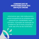 COMUNICADO DE INDISPONIBILIDADE DE SERVIÇOS